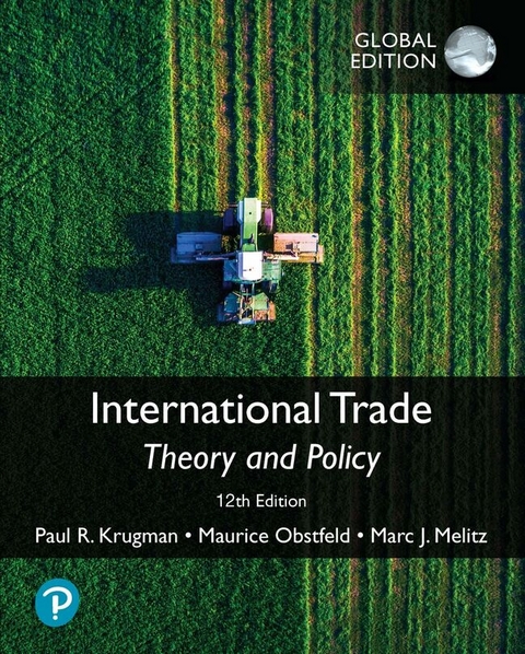 International Trade: Theory and Policy, Global Edition - Paul Krugman, Maurice Obstfeld, Marc Melitz