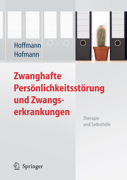 Zwanghafte Persönlichkeitsstörung und Zwangserkrankungen - Nicolas Hoffmann, Birgit Hofmann