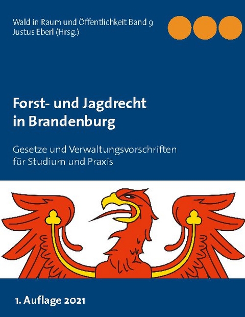Forst- und Jagdrecht in Brandenburg - 