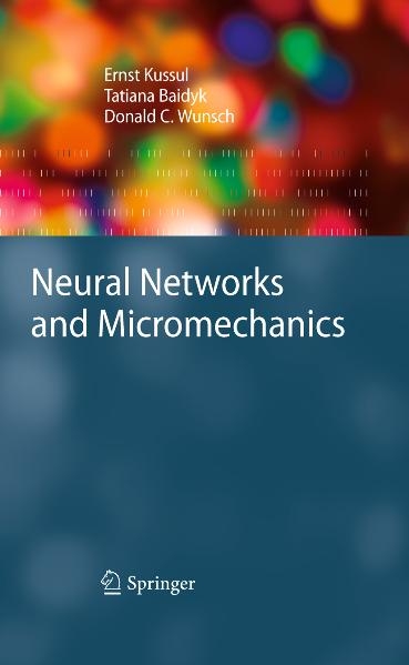 Neural Networks and Micromechanics - Ernst Kussul, Tatiana Baidyk, Donald C. Wunsch