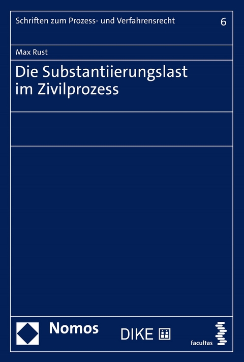 Die Substantiierung im Zivilprozess - Max Rust