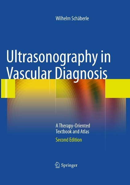 Ultrasonography in Vascular Diagnosis -  Wilhelm Schäberle