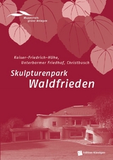 Skulpturenpark Waldfrieden - Antonia Dinnebier, Brigitte Alexander, Silvia Langen, Dirk Fischer, Gerda Breuer, Ruth Eising, Christiane Gibiec, Ruth und Kurt-Dieter Herberts, Marlene Baum, Jörg Mortsiefer, E.Dieter Fränzel, Sigrid Lekebusch, Gerd Halfmann, Martin Lücke, Harald Bayer, Arno Mersmann