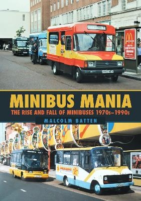 Minibus Mania - Malcolm Batten