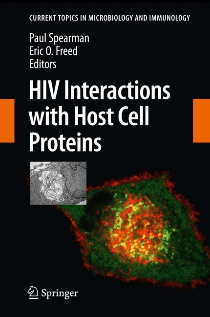 HIV Interactions with Host Cell Proteins -  Paul Spearman,  Eric O. Freed