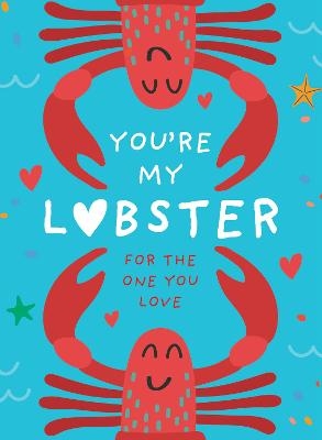 You’re My Lobster - Pesala Bandara