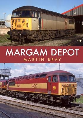 Margam Depot - Martin Bray