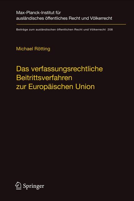 Das verfassungsrechtliche Beitrittsverfahren zur Europäischen Union - Michael Rötting