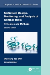 Statistical Design, Monitoring, and Analysis of Clinical Trials - Shih, Weichung Joe; Aisner, Joseph