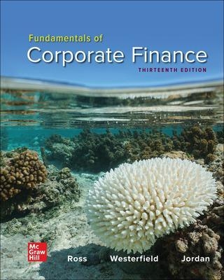 Fundamentals of Corporate Finance - Stephen Ross, Randolph Westerfield, Bradford Jordan