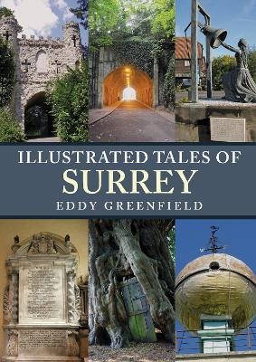 Illustrated Tales of Surrey - Eddy Greenfield
