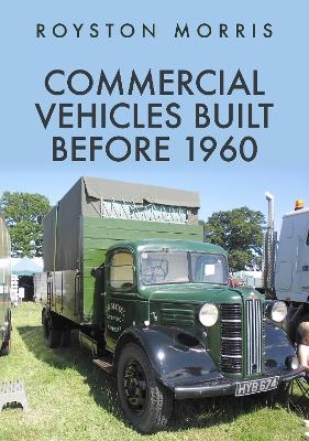 Commercial Vehicles Built Before 1960 - Royston Morris
