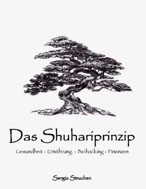 Das Shuhariprinzip - Sergio Struchen