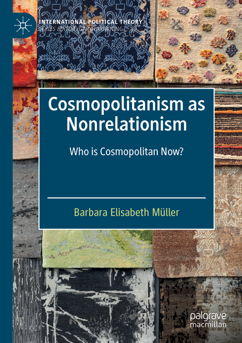 Cosmopolitanism as Nonrelationism - Barbara Elisabeth Müller