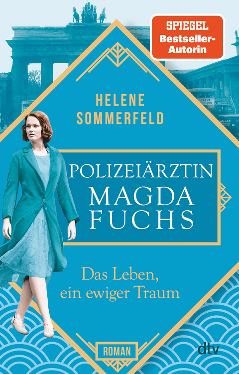 Polizeiärztin Magda Fuchs – Das Leben, ein ewiger Traum - Helene Sommerfeld