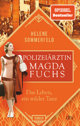 Das Leben, ein wilder Tanz - Helene Sommerfeld