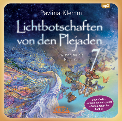 Lichtbotschaften von den Plejaden Band 7 (Ungekürzte Lesung und Heilsymbol "Drittes Auge") - Pavlina Klemm