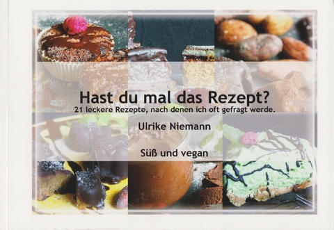 Hast du mal das Rezept? - Ulrike Niemann