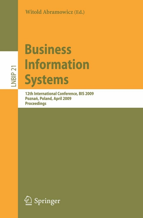 Business Information Systems -  Will Aalst,  John Mylopoulos,  Norman M. Sadeh,  Michael J. Shaw,  Clemens Szyperski,  Witold Abramowicz.