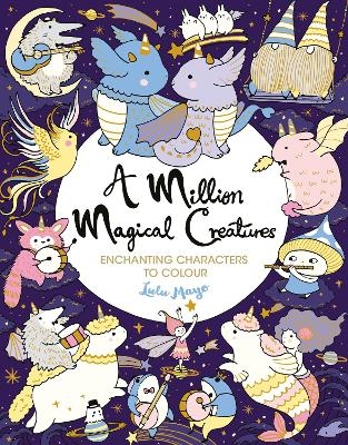 A Million Magical Creatures - Lulu Mayo