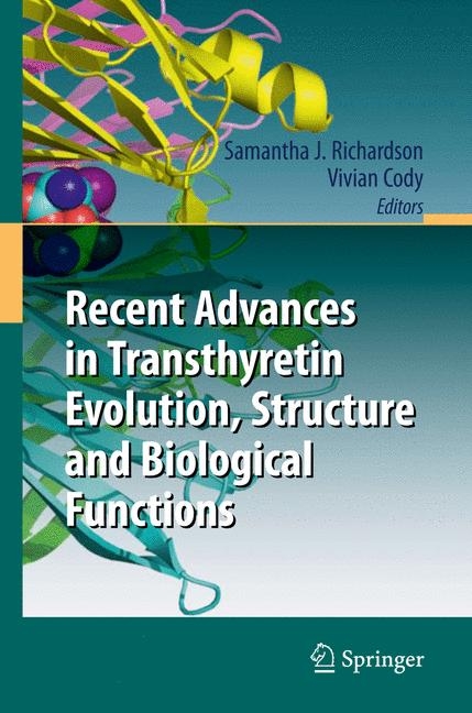 Recent Advances in Transthyretin Evolution, Structure and Biological Functions - 
