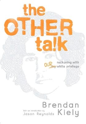The Other Talk - Brendan Kiely