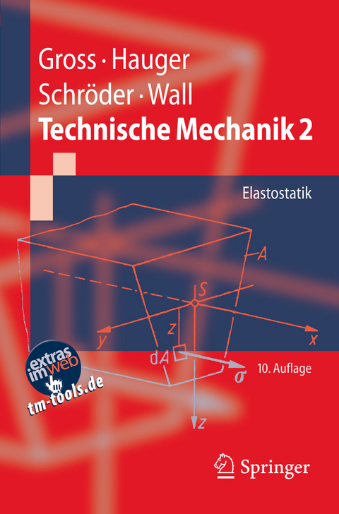 Technische Mechanik 2 -  Dietmar Gross,  Werner Hauger,  Jörg Schröder,  Wolfgang A. Wall