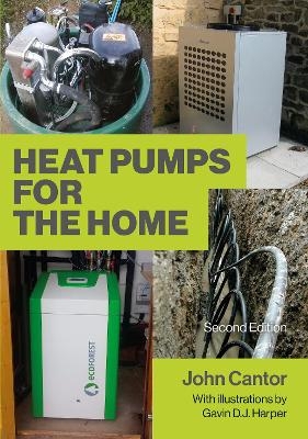 Heat Pumps for the Home - John Cantor