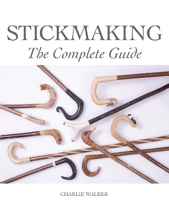 Stickmaking - Charlie Walker