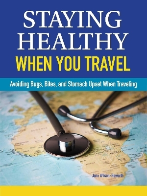 Staying Healthy When You Travel - Jane Wilson-Howarth