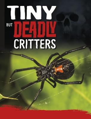 Tiny But Deadly Creatures - Charles C. Hofer