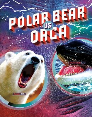 Polar Bear vs Orca - Lisa M. Bolt Simons