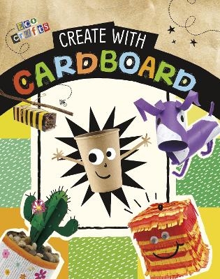 Create with Cardboard - Heidi E. Thompson, Marcy Morin