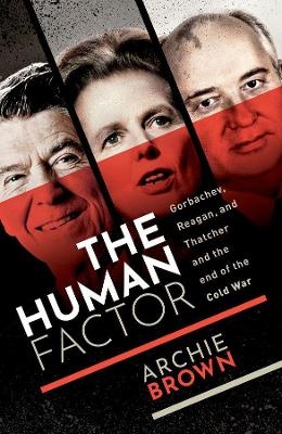 The Human Factor - Archie Brown