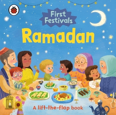 First Festivals: Ramadan -  Ladybird