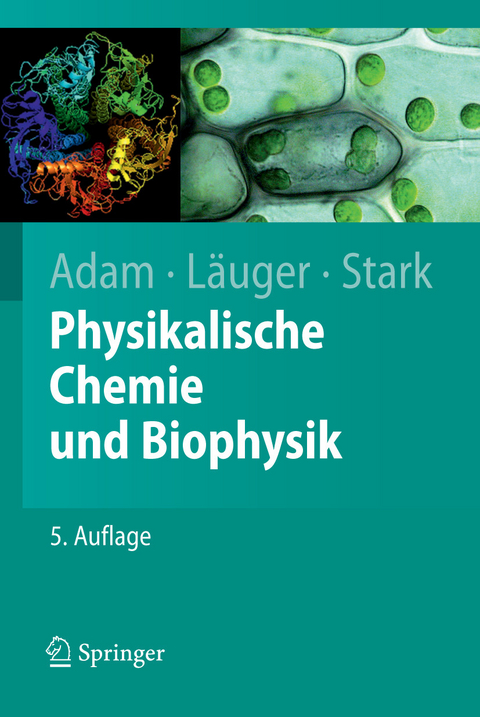 Physikalische Chemie und Biophysik -  Gerold Adam,  Peter Läuger,  Günther Stark
