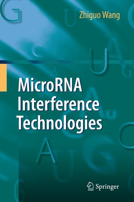MicroRNA Interference Technologies - Zhiguo Wang