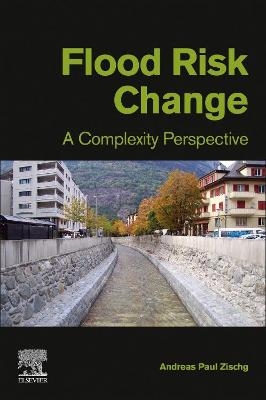 Flood Risk Change - Andreas Paul Zischg