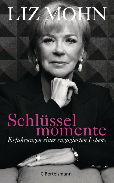 Schlüsselmomente -  Liz Mohn