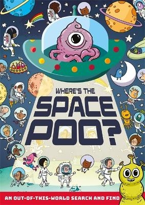 Where's the Space Poo? - Alex Hunter