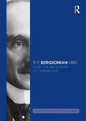 The Bergsonian Mind - 