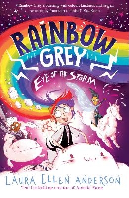 Rainbow Grey: Eye of the Storm - Laura Ellen Anderson