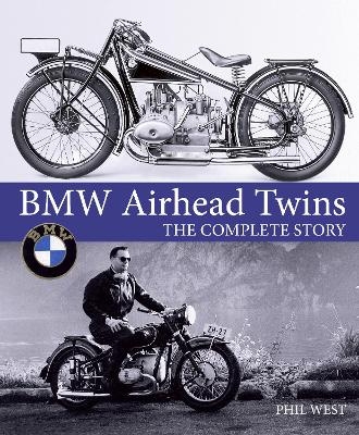 BMW Airhead Twins - Phil West