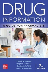 Drug Information: A Guide for Pharmacists - Malone, Patrick; Malone, Meghan; Witt, Benjamin A.; Peterson, David