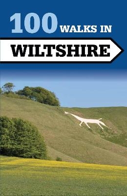 100 Walks in Wiltshire - 
