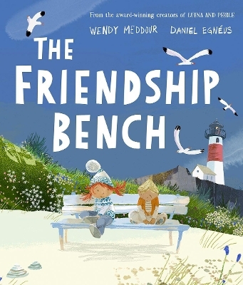 The Friendship Bench - Wendy Meddour