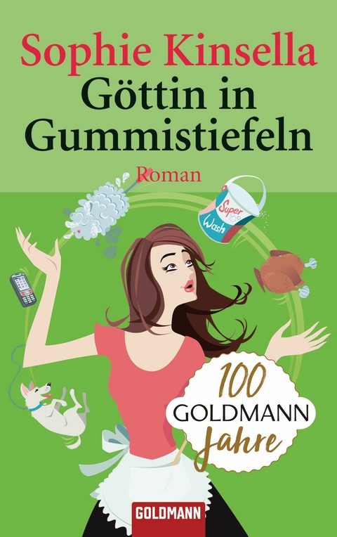 Göttin in Gummistiefeln - Sophie Kinsella