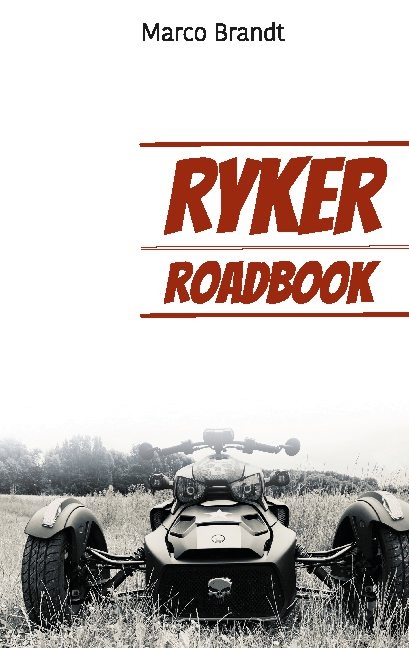 RYKER RoadBook - Marco Brandt