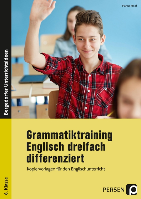 Grammatiktraining Englisch für die 6. Klasse - Hanna Hoof