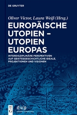 Europäische Utopien – Utopien Europas - 
